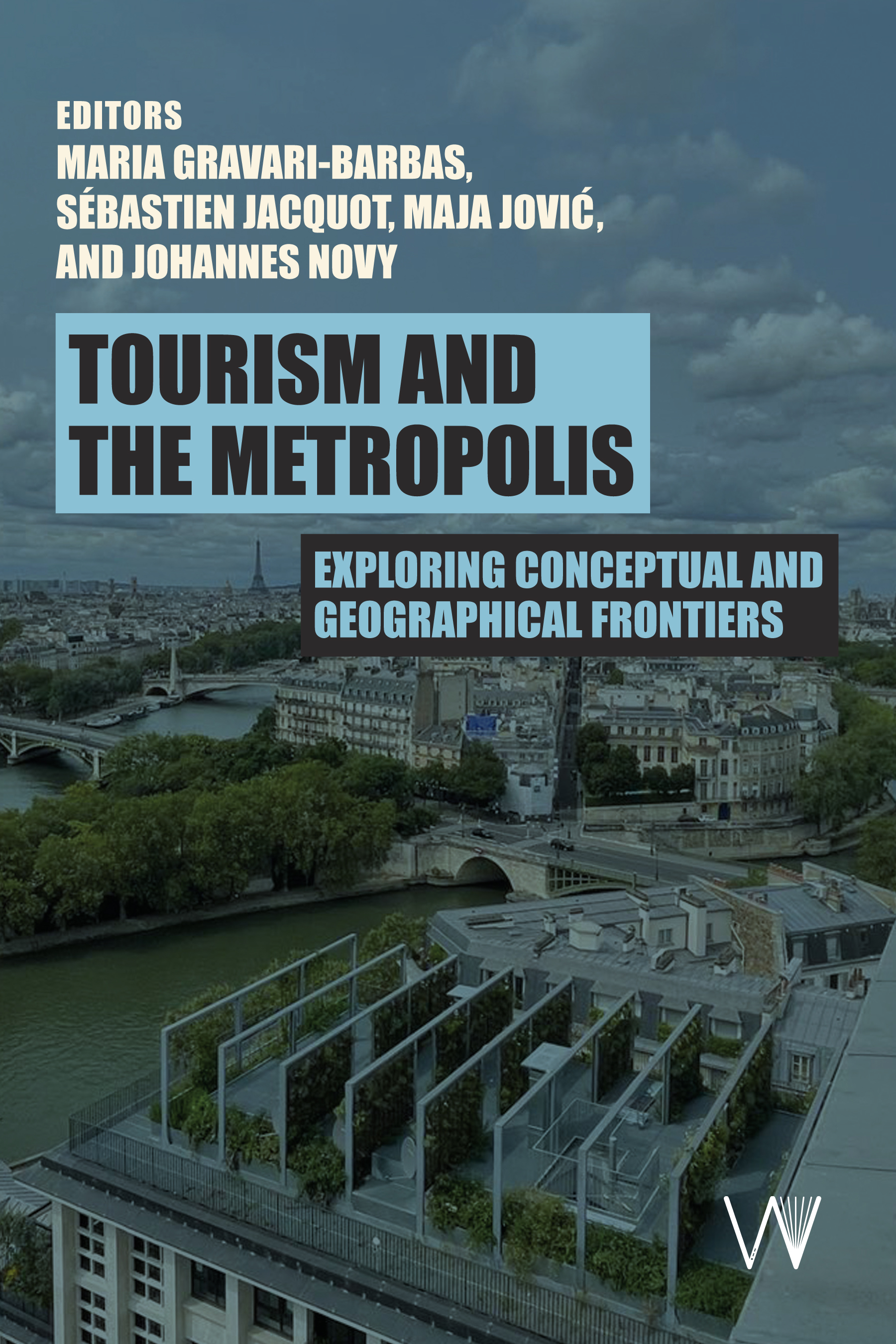 cover of Tourism and the Metropolis: Exploring  Conceptual and Geographical Frontiers